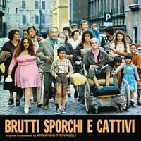 Brutti, Sporchi E Cattivi