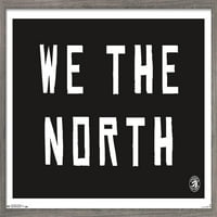 Plakat Toronto Raptors - mi smo na sjevernom zidu, 14.725 22.375